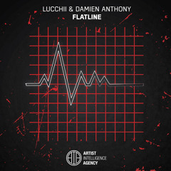 Lucchii & Damien Anthony - Flatline