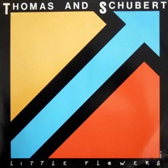 Thomas & Schubert (Little Flower "1989") - [Vintage Audio Mastering]
