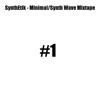 Minimal/Synth Wave Mixtape #1