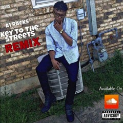 Key To The Streets REMIX