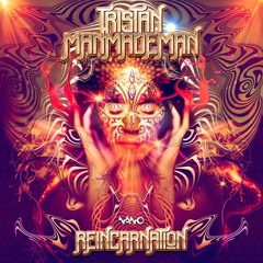 Tristan & Manmademan - Reincarnation