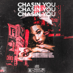 Chasin You (prod. Miles Fader & Miles Moon)