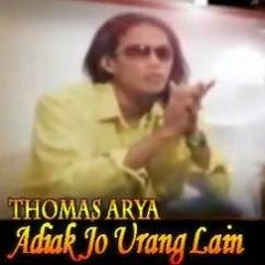 Thomas Arya - Adiak Jo Urang Lain [Official Music Video]
