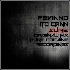 Peviano  & Ito Cann - Sure  (Origial Mix Prewiew)