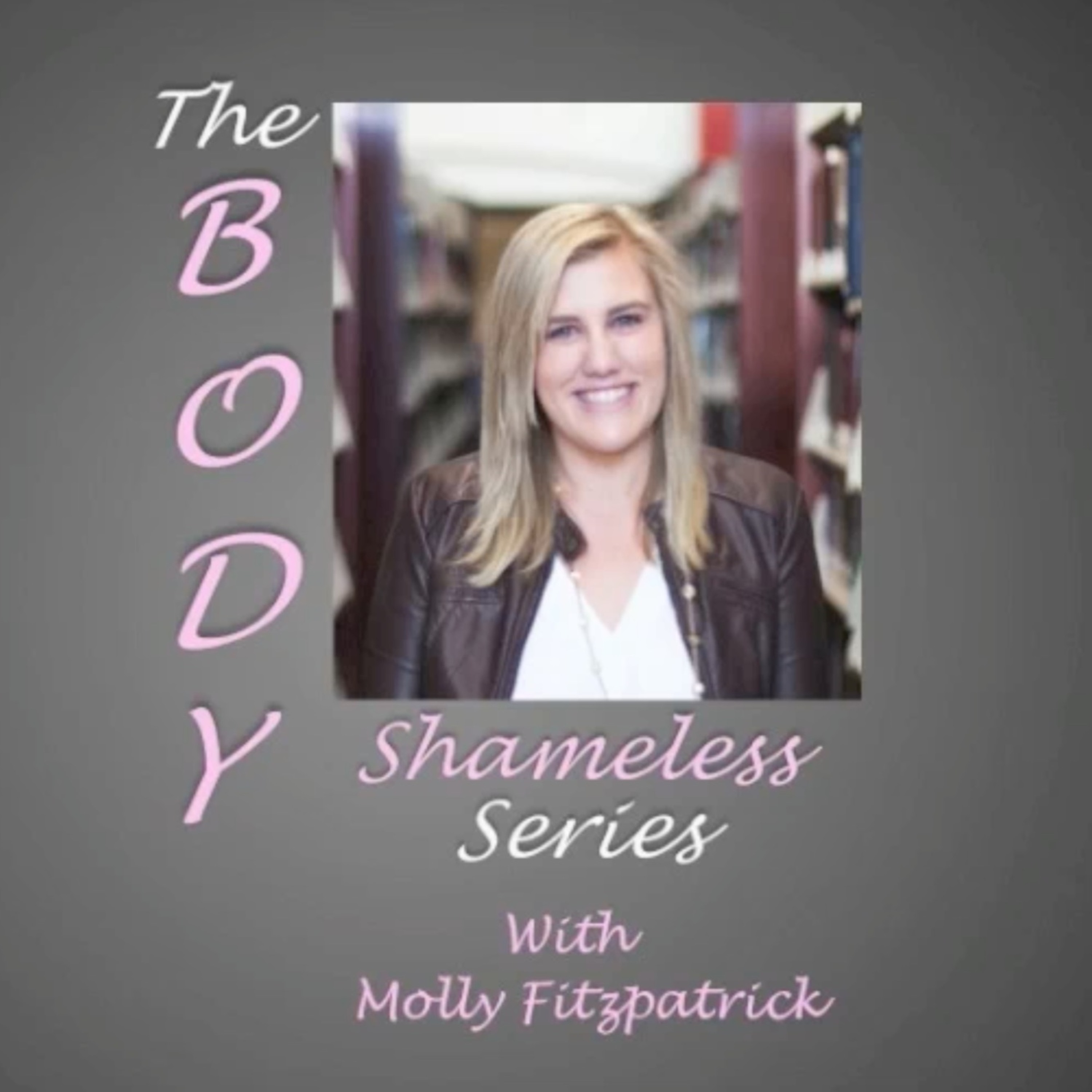 Welcome to The Body Shameless Series episode artwork