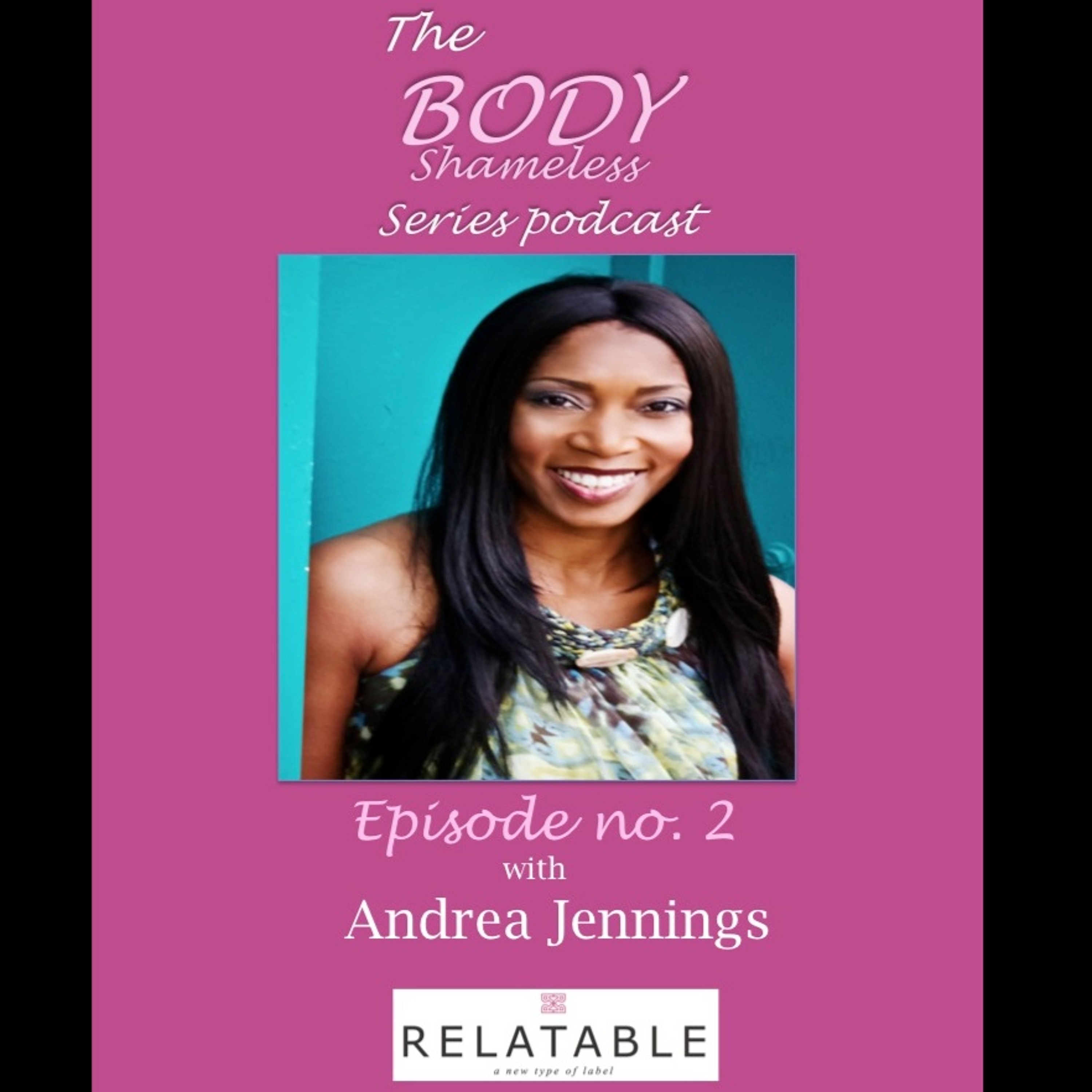 Inclusive Fashion, with Andrea Jennings (Episode 2)