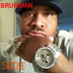 SHINE- BRUHMAN REMASTERED