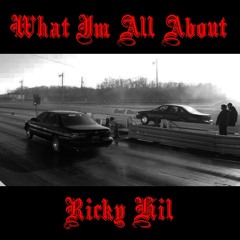 What I'm All About (prod. By Ari  R.E. Thuggz  Raskin & Ricky Hil)