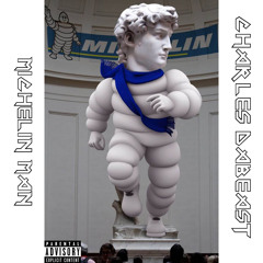 Michelin Man (I'm Tired)[Prod. Bandit Luce]