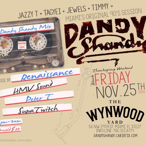 DandyShandy 90s Session  Wynwood Yard  BlackFriday Nov 25th 2016 Mix By JazzyT & TimmyHmv Live
