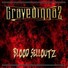 6. BLOOD SELLOUTZ