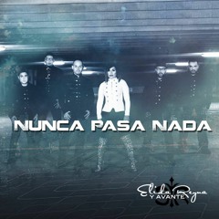 Elida Reyna Y Avante - Nunca Pasa Nada