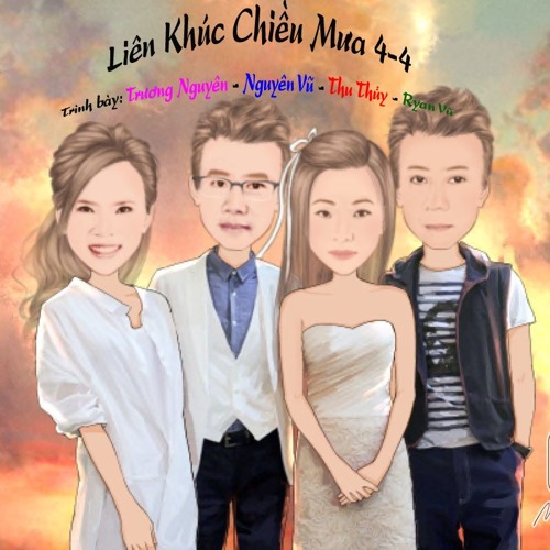 Liên Khúc Chiều Mưa 4-4 (Trương Nguyên - Nguyên Vũ - Thu Thủy - Ryan Vũ)