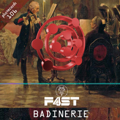 Badinerie - F4ST