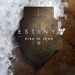 Destiny Rise Of Iron - Main Theme (Soundtrack OST)
