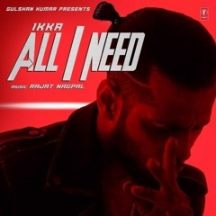All I Need - Ikka
