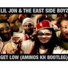 Lil Jon & The East Side Boyz - Get Low (Aminos Kh Bootleg) FREE D/L