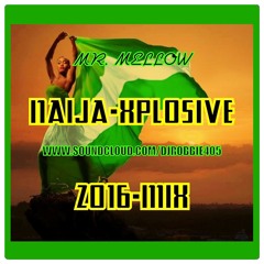 NAIJA-X-PLOSIVE-2016{HOLIDAYS}