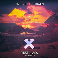 Jake Jude - Tiran [First Class Music Records Release]