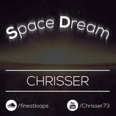 Chrisser aka FINEST LOOPS - Space Dream (FREE RELEASE + DOWNLOAD) [Old School Rave / Trance]