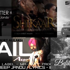 Mankirt/Sukh-E/Dilpreet Dhillon/ Jazzy B / Amrit  Mann& Kaur b