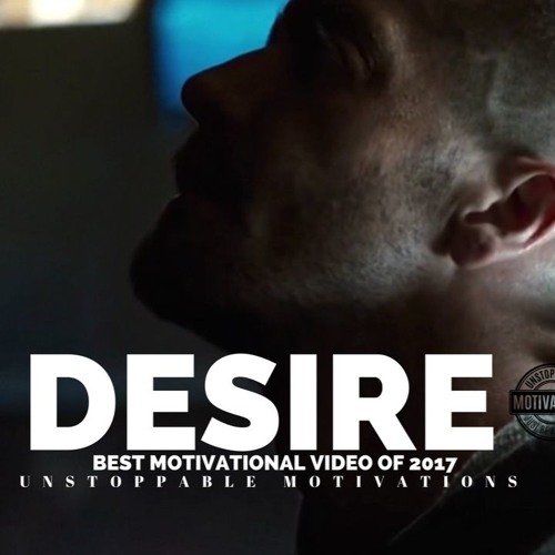 Desire ► Motivational Video For Success In Life 2017