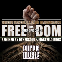 Sergio D'Angelo & Aldo Bergamasco ft.Pierre Piccarde - Freedom (OtherSoul Remix)