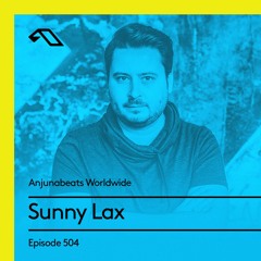 Anjunabeats Worldwide 504 with Sunny Lax