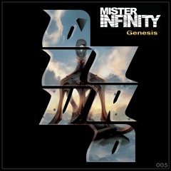 Mister Infinity - Genesis (Original Mix)