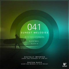 Sunset Melodies 041 - Alex H Guest Mix