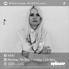 Rinse FM Podcast - HAAi - 11th November 2016