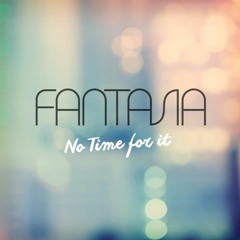 Fantasia - No Time For It (Creciev REMix)