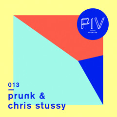 PIVCAST 013 by Prunk & Chris Stussy