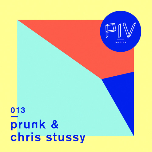 PIVCAST 013 by Prunk & Chris Stussy