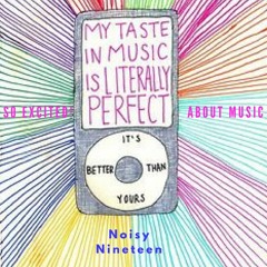 So excited! about music - Noisy Nineteen