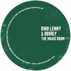 Premiere: Dino Lenny & Doorly - The Magic Room (Doorly Re-Chunk Mix) [Play It Say It]