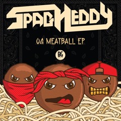 Spag Heddy - OG Meatball