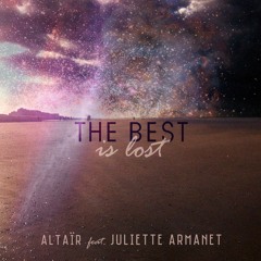 The Best Is Lost (ft.Juliette Armanet)