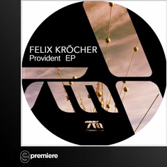 Premiere: Felix Kröcher - Provident (Terminal M)