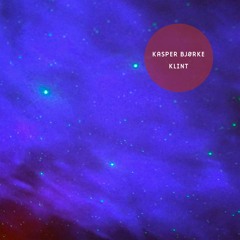 Kasper Bjørke - Klint (Von Party Remix)