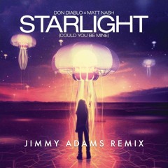 Don Diablo & Matt Nash - Starlight (Jimmy Adams Remix)[BUY = FREEDOWNLOAD]