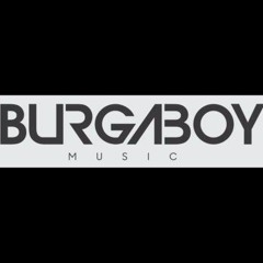 Burgaboy - I Can Love You