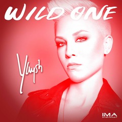 Wild One Yaysh
