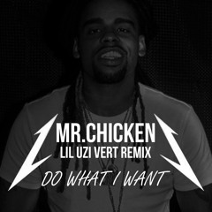 Mr.ChickenxLil Uzi Vert remix (video on youtube)