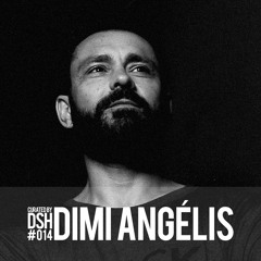 Curated by DSH #014: Dimi Angélis