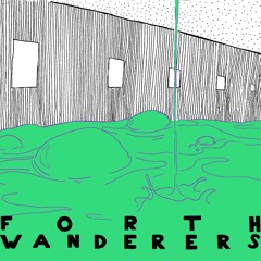 Forth Wanderers - Slop EP