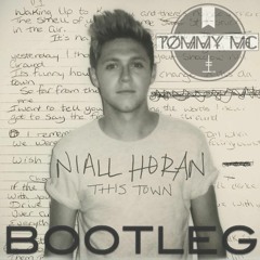 Niall Horan - This Town (Tommy Mc Bootleg) - HIT BUY 4 FREE DL