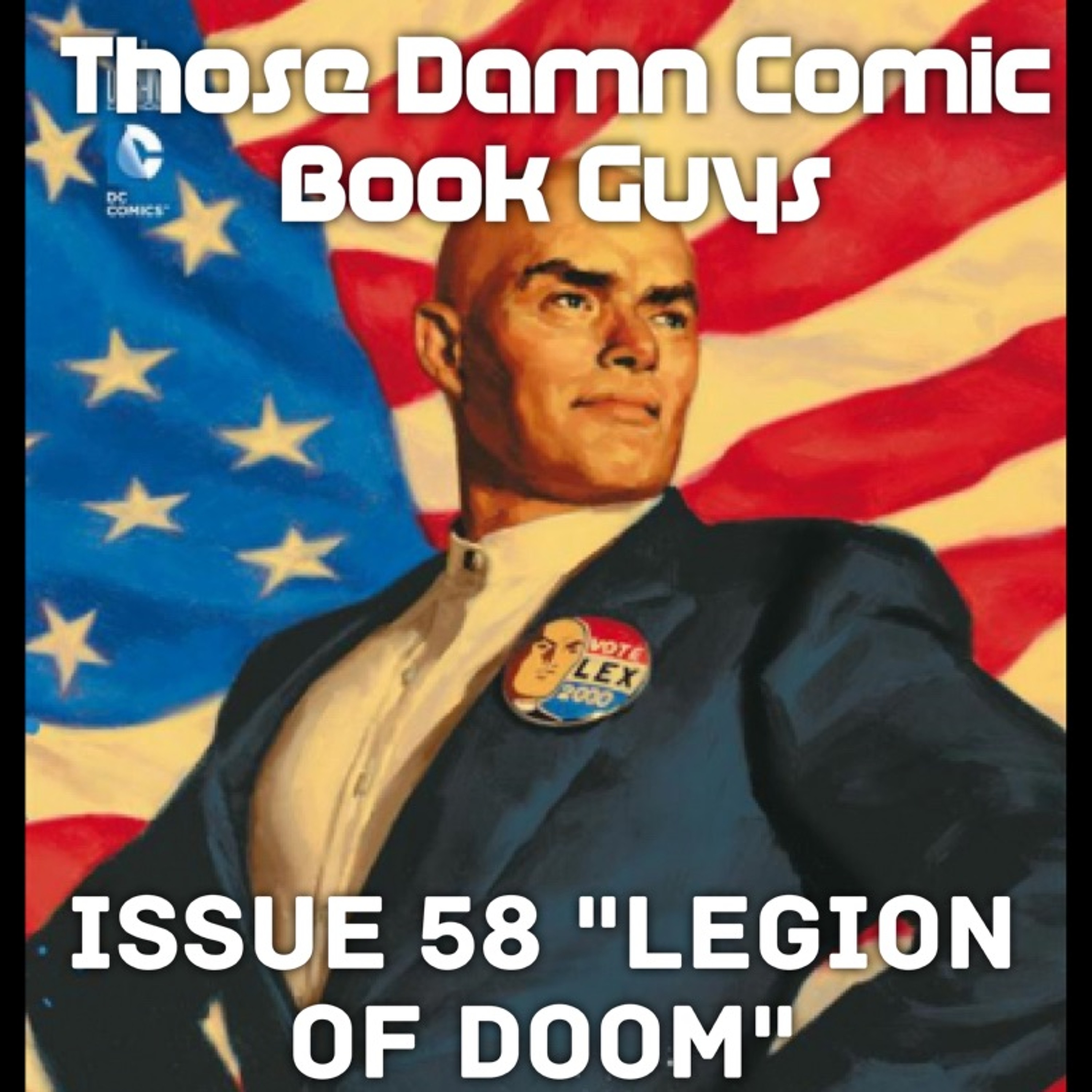 Issue 58 "Legion OF Doom" featuring Zack Brewer-Kirby episode artwork