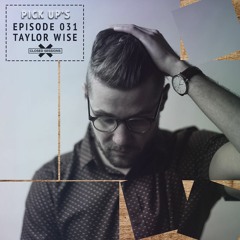 Pick Ups with Taylor Wise - Episode 031
