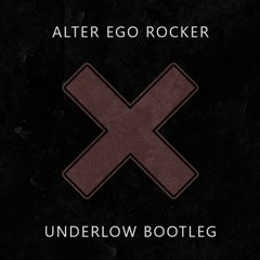 Alter Ego - Rocker (Underlow Bootleg)